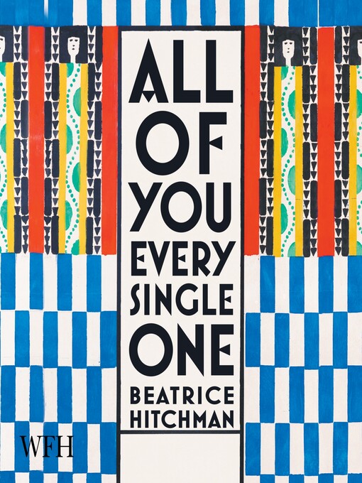 Title details for All of You Every Single One by Beatrice Hitchman - Available